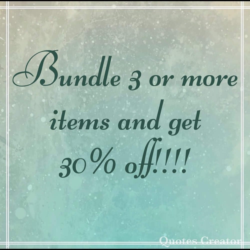 Bundle 3 or More Items!